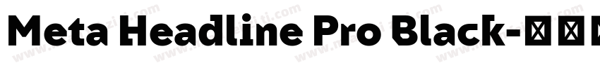 Meta Headline Pro Black字体转换